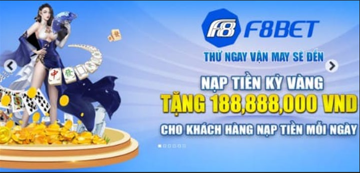 f8bet: nhà cái khuyến mãi thành viên mới 50k