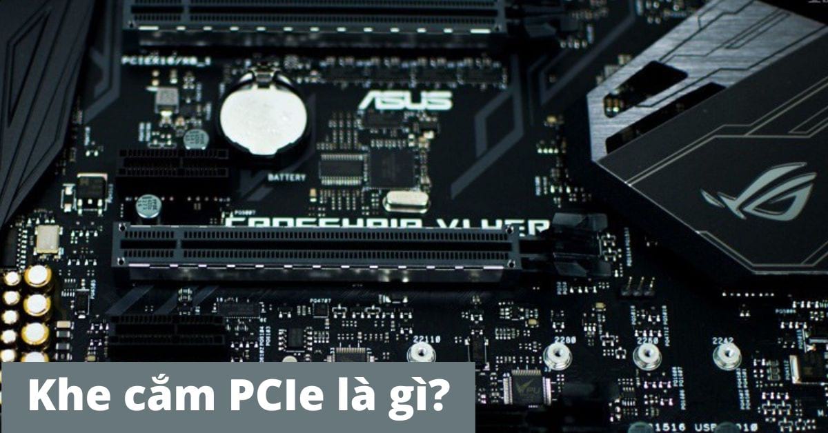 Khám phá các khe cắm PCIe trên HP Z420： Tính năng và khả năng tương thích