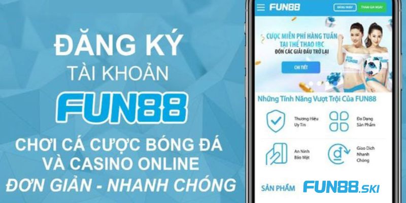 Hướng dẫn chi tiết cách đăng ký tài khoản Fun88 an toàn