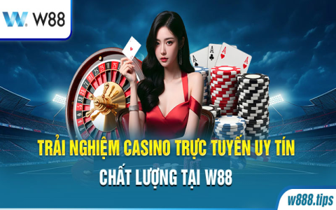 Khám phá W88 Casino Online Thái Lan – Nơi chơi game trực tuyến chất lượng