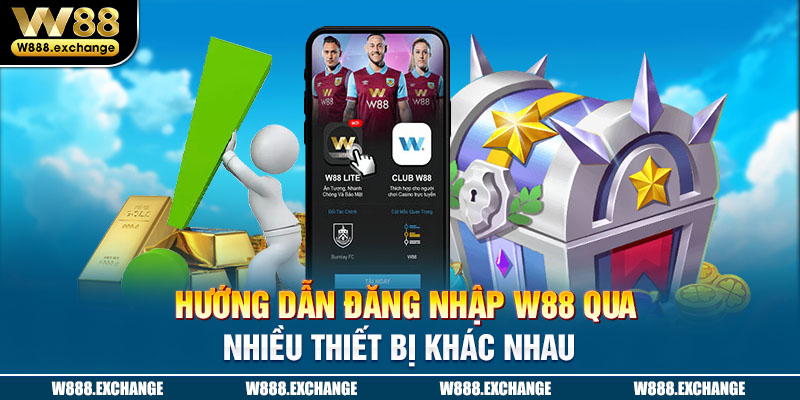 Vào W88 qua điện thoại: Bước đi nhanh chóng và hiệu quả