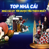 Top các nhà cái uy tín 2024 – Lựa chọn nhà cái đáng tin cậy nhất!