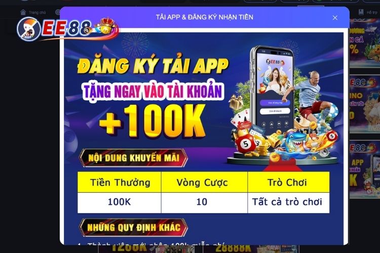 EE88 Tặng 100K Cho Người Dùng Mới Đăng Ký Và Tải Ứng Dụng